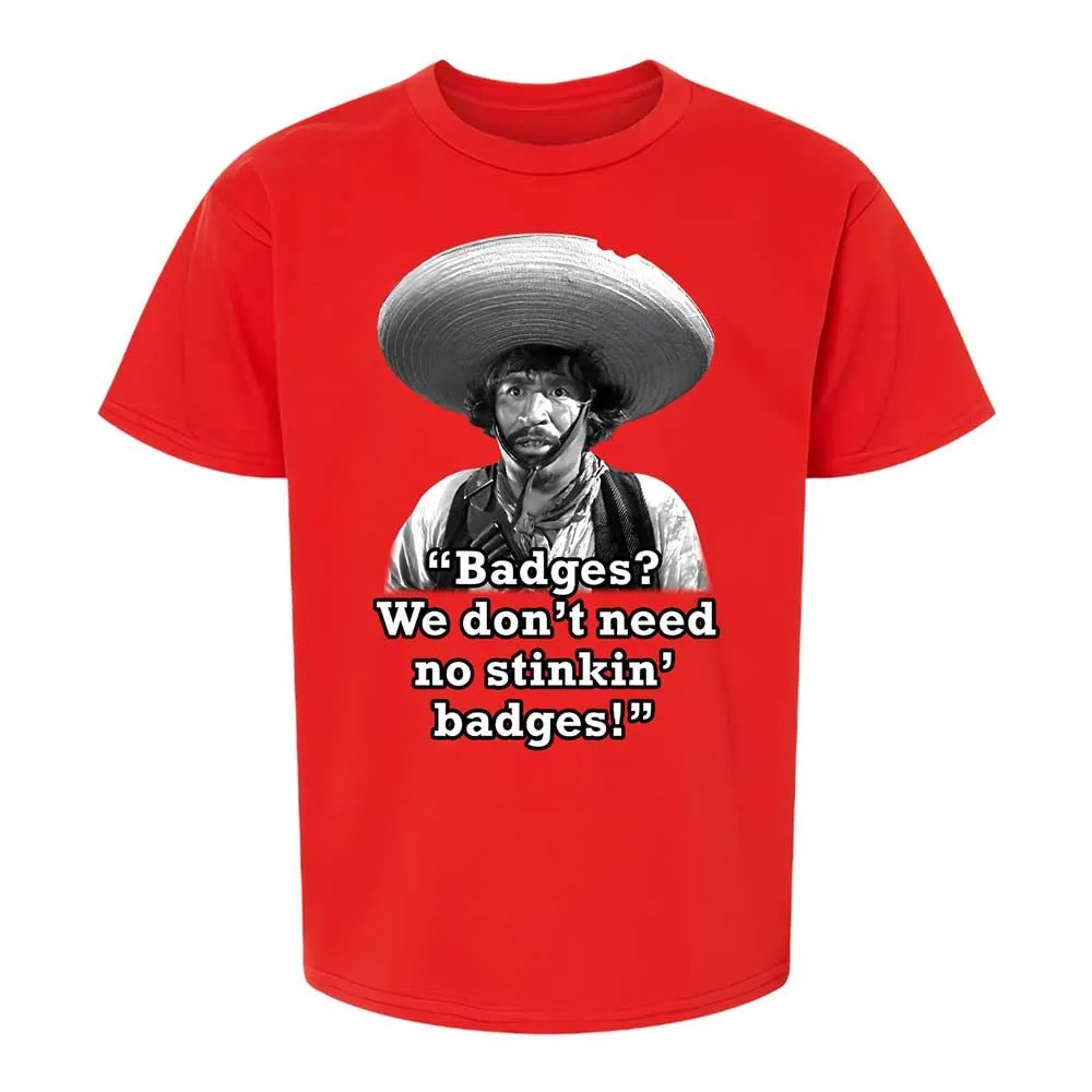 We don't need no stinkin' badges - Red - 6