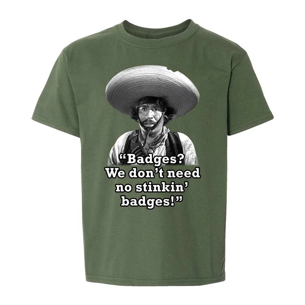 We don't need no stinkin' badges - Military Green - 20