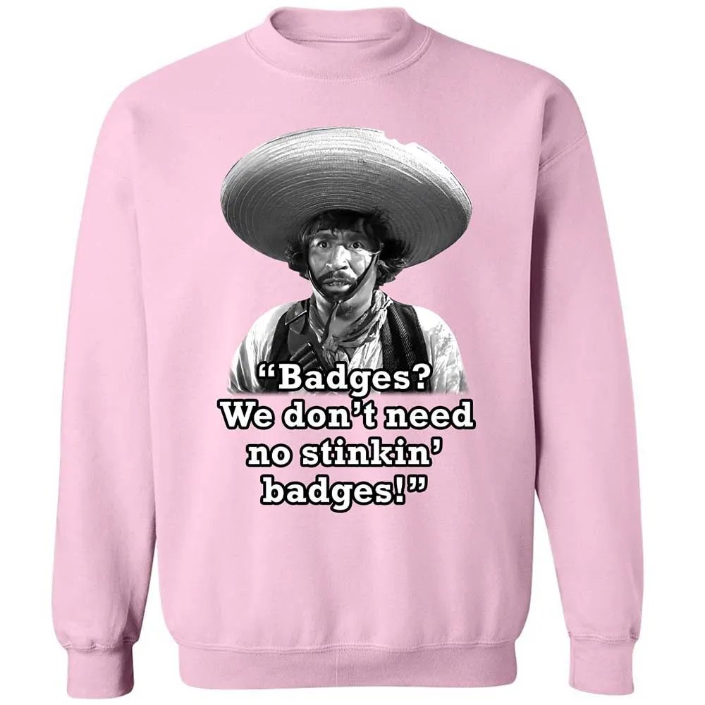 We don't need no stinkin' badges - Light Pink - 7