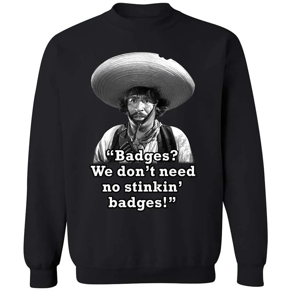 We don't need no stinkin' badges - Black - 14