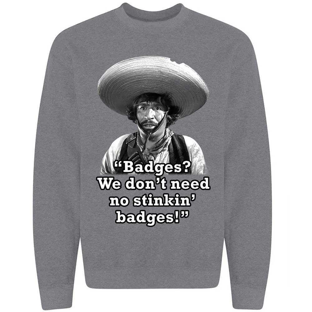 We don't need no stinkin' badges - Graphite Heather - 19