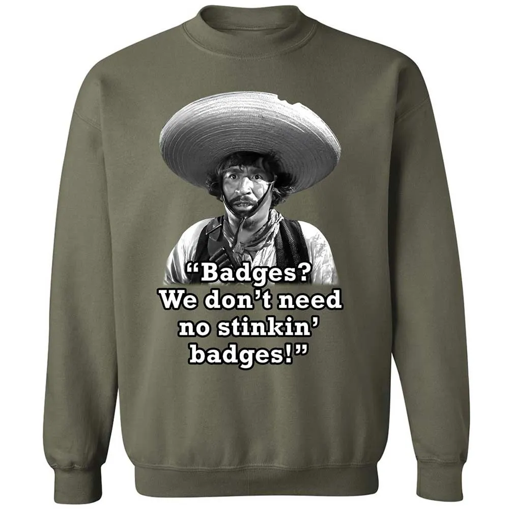 We don't need no stinkin' badges - Military Green - 21