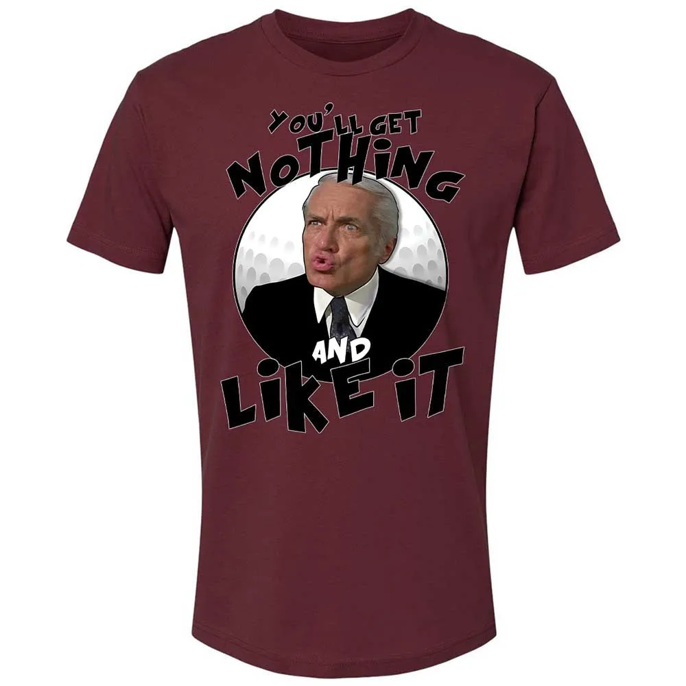 You'll get nothing and like it - Maroon - 19