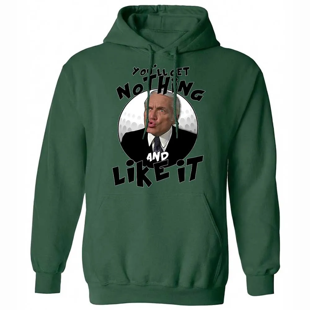 You'll get nothing and like it - Forest Green - 16