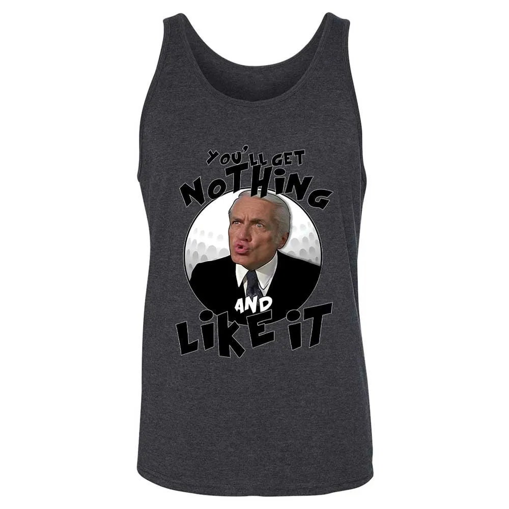 You'll get nothing and like it - Dark Grey Heather - 10