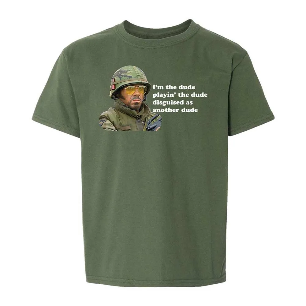 The dude, playing the dude - Military Green - 19