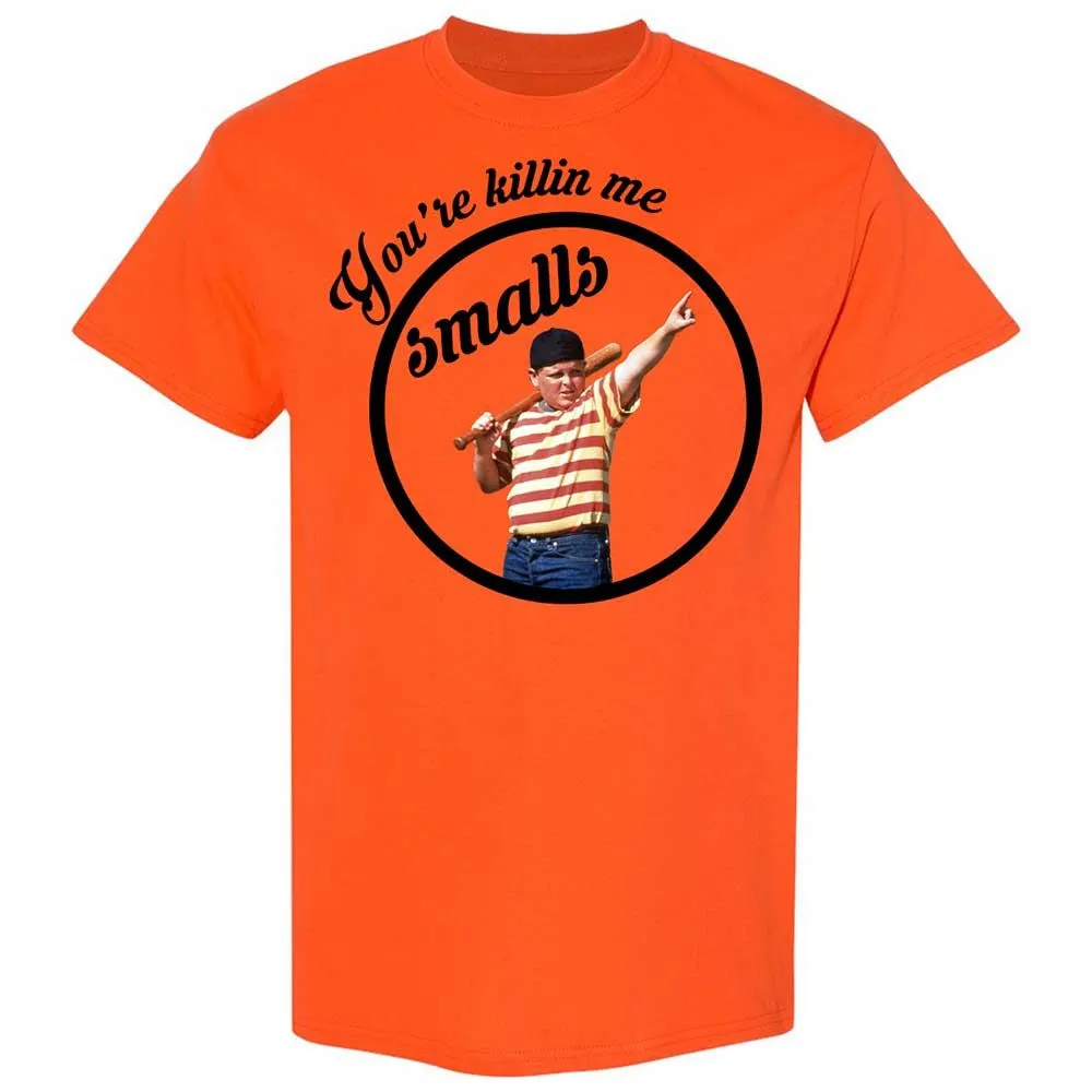 You’re killing me, Smalls - Orange - 14