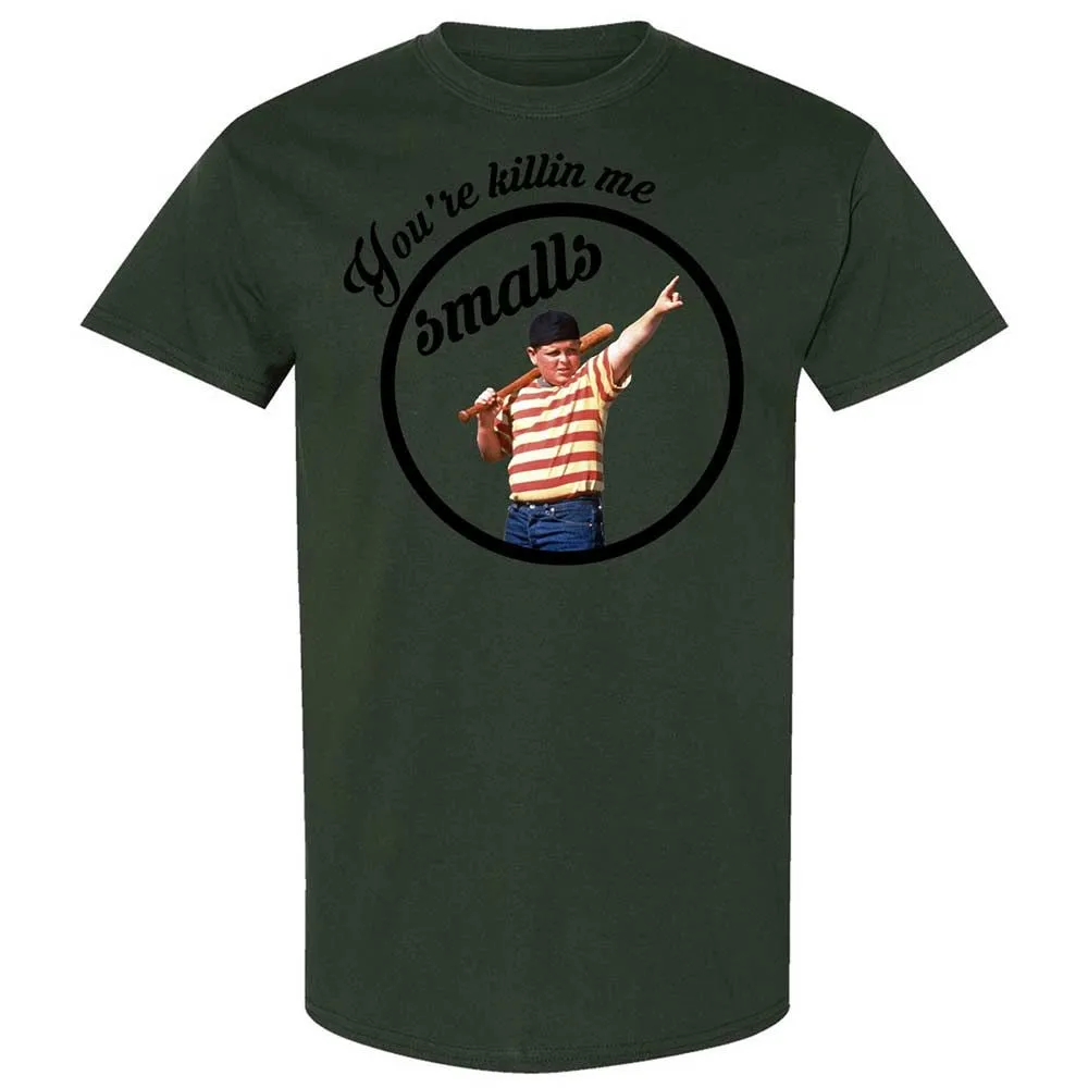 You’re killing me, Smalls - Forest Green - 18