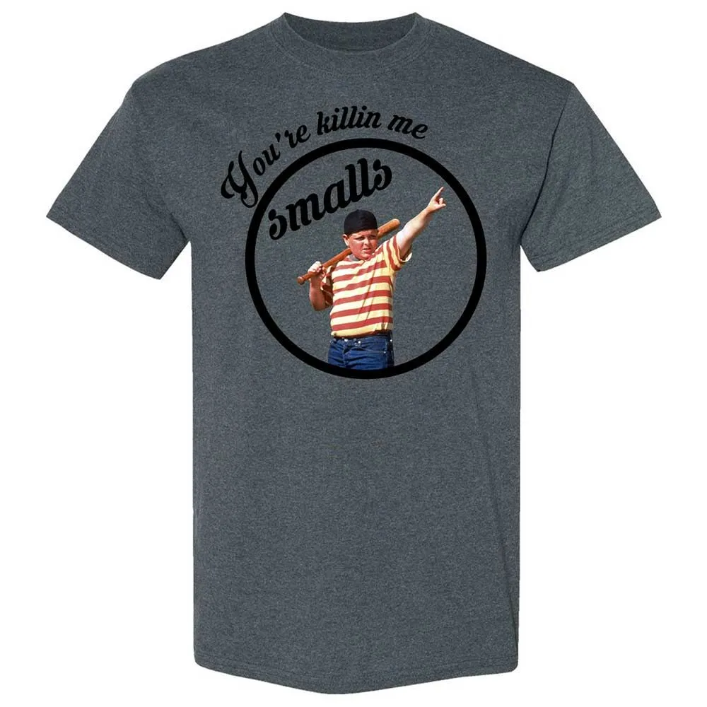 You’re killing me, Smalls - Dark Heather - 19