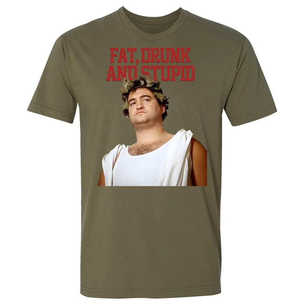 Fat, drunk, and stupid - Military Green - 8