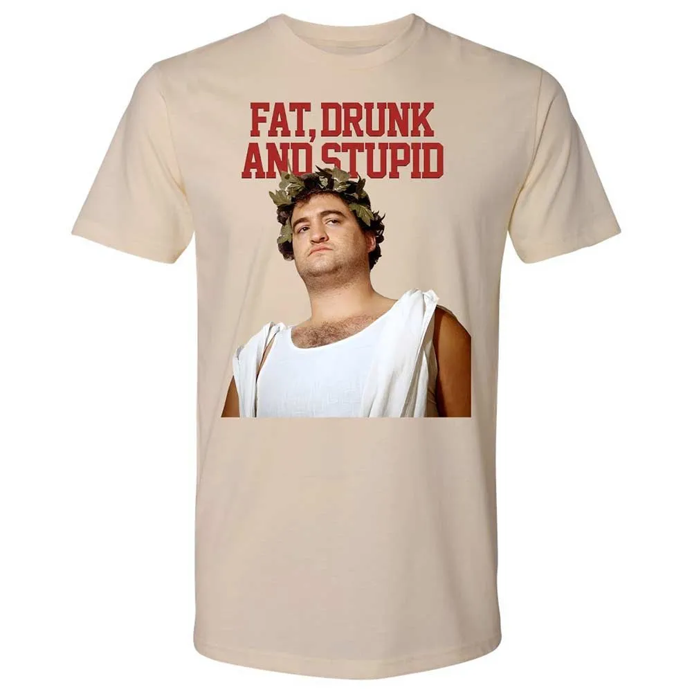Fat, drunk, and stupid - Cream - 20