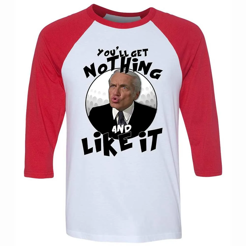 You'll get nothing and like it - White/Red - 9