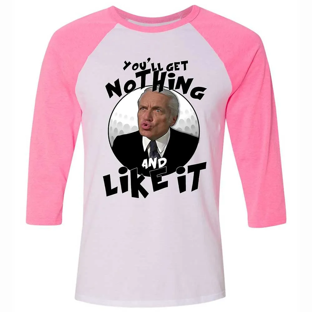 You'll get nothing and like it - White/Neon Pink - 12
