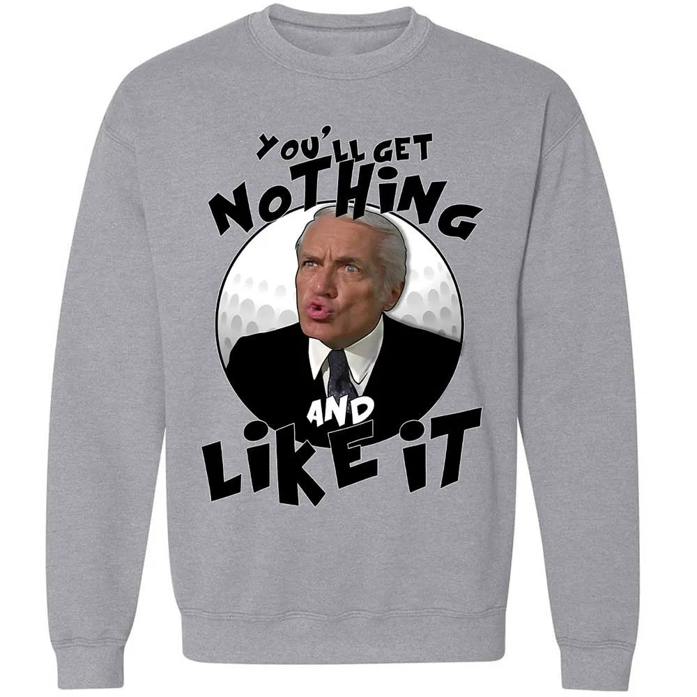 You'll get nothing and like it - Sport Grey - 3