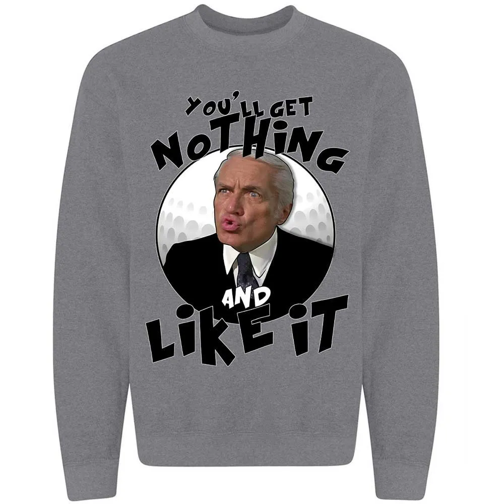 You'll get nothing and like it - Graphite Heather - 19