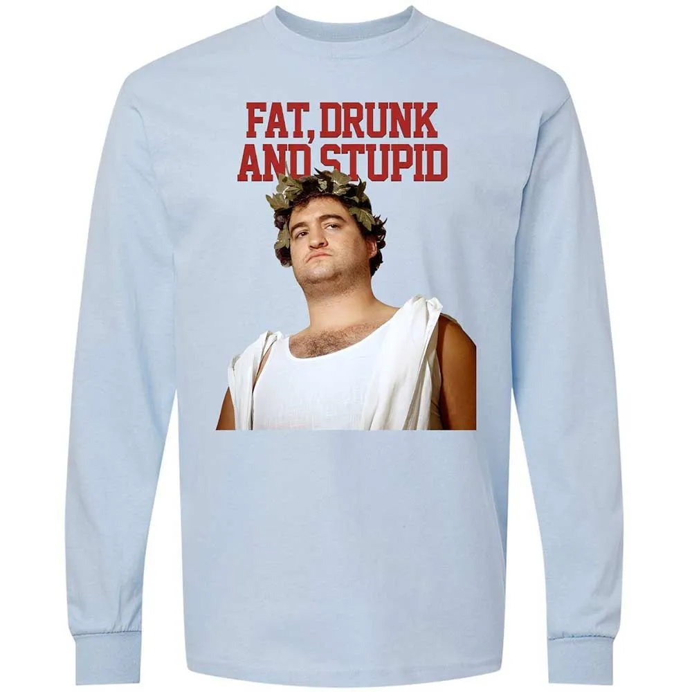 Fat, drunk, and stupid - Light Blue - 18
