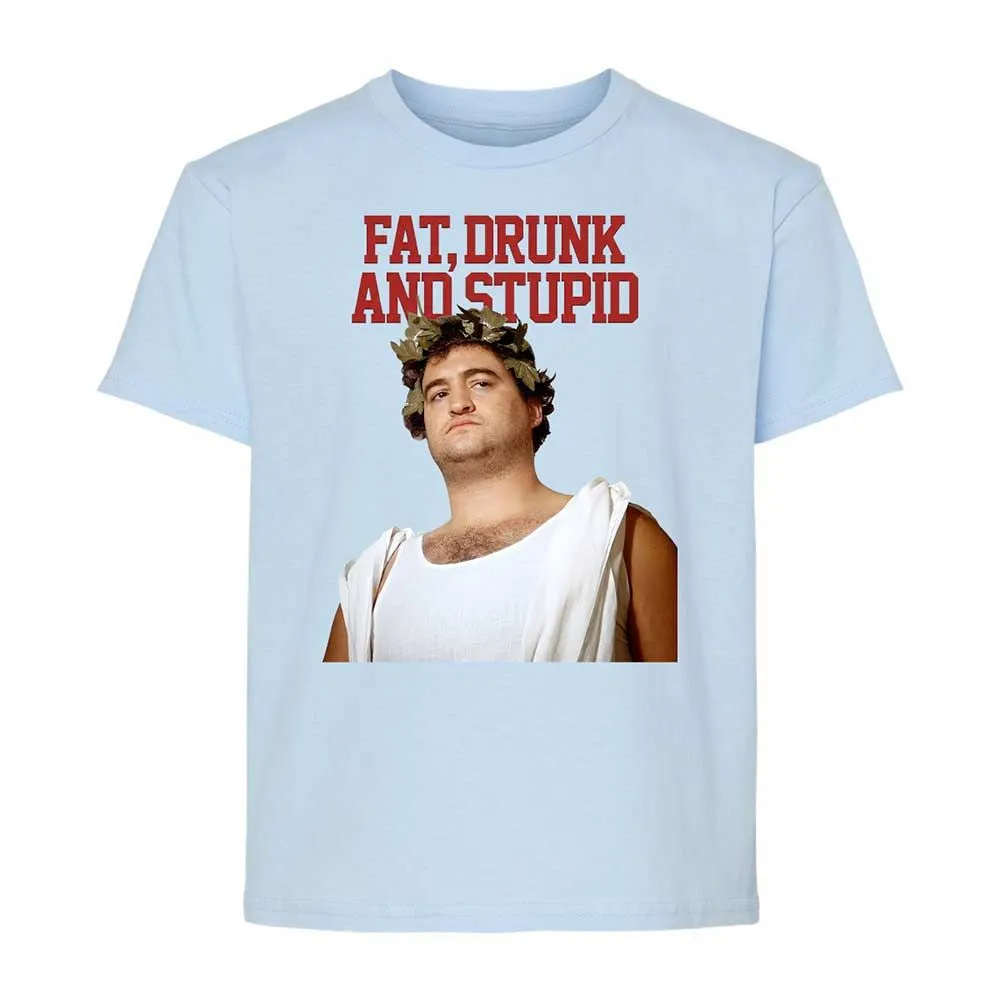 Fat, drunk, and stupid - Light Blue - 6