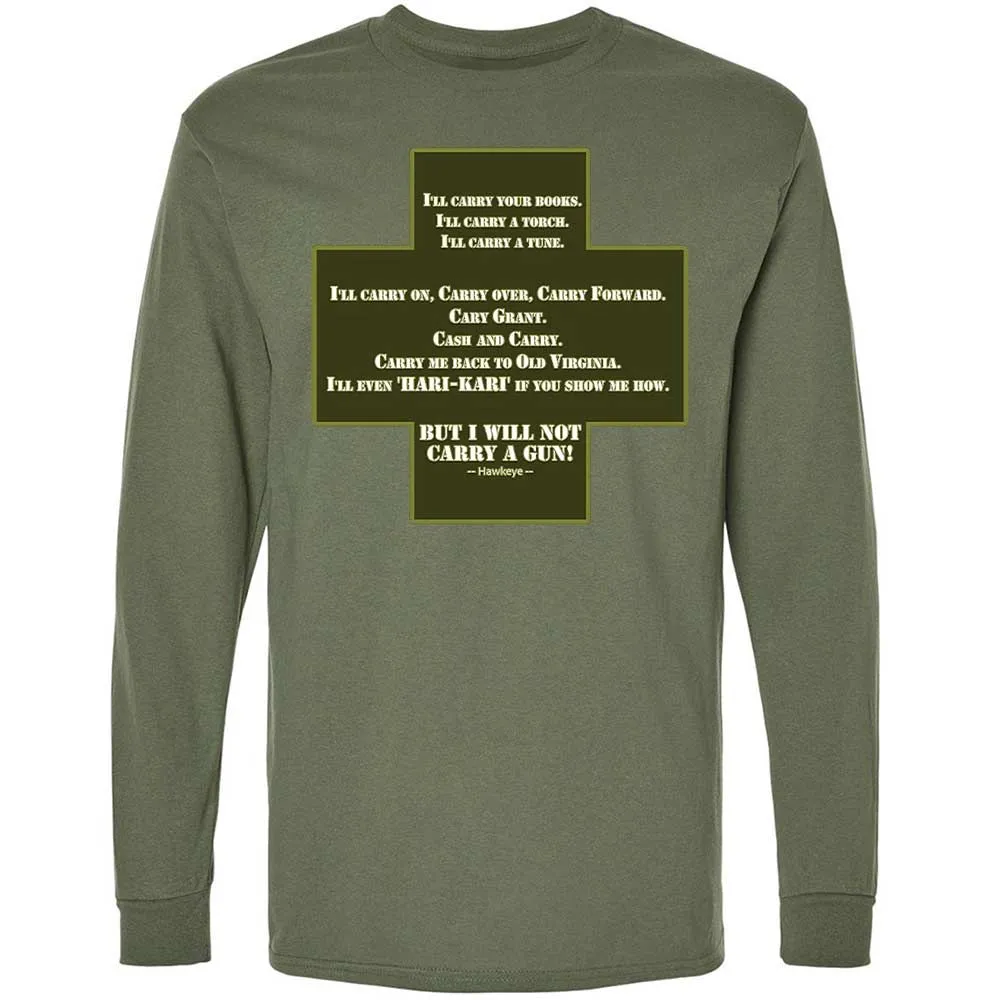 I Will Not Carry a Gun - Military Green - 19