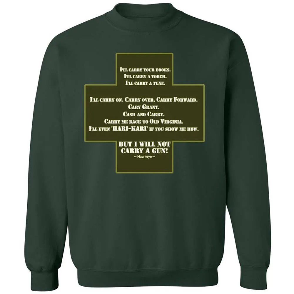 I Will Not Carry a Gun - Forest Green - 17