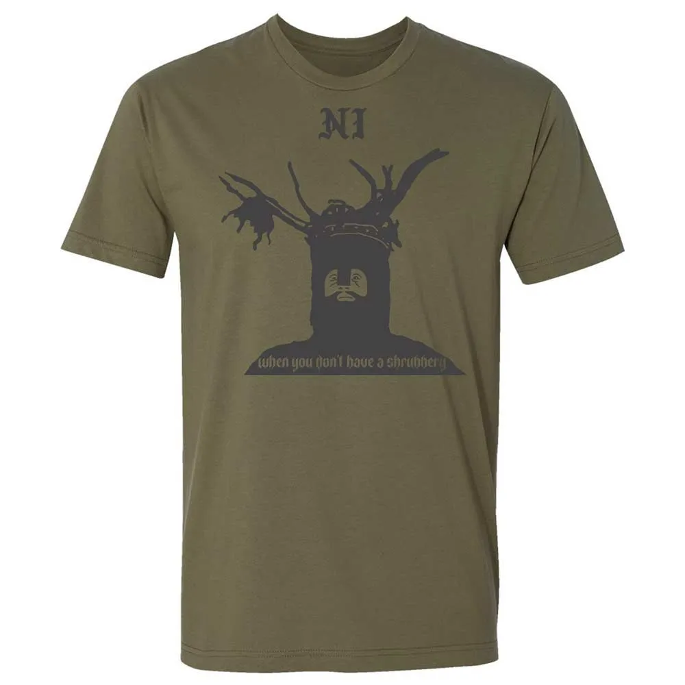 Ni When you don't have a shrubbery - Military Green - 12