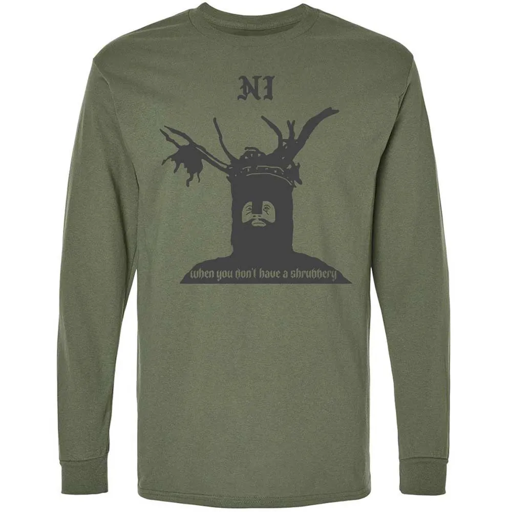 Ni When you don't have a shrubbery - Military Green - 19