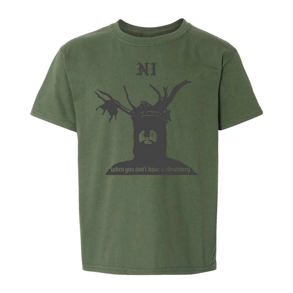 Ni When you don't have a shrubbery - Military Green - 20