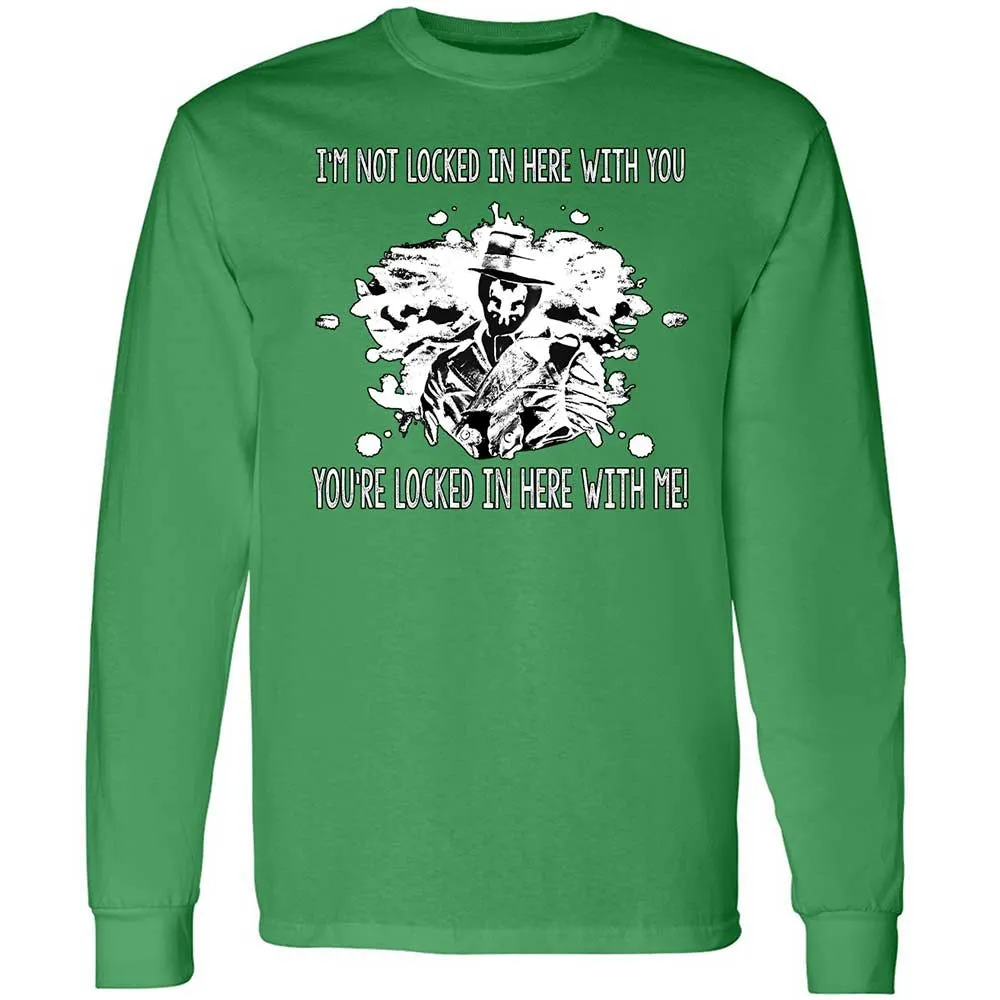 I'm not locked in here with you - Irish Green - 10