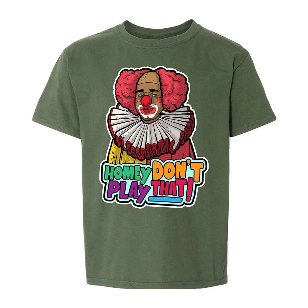 Homey Don't Play That - Military Green - 19