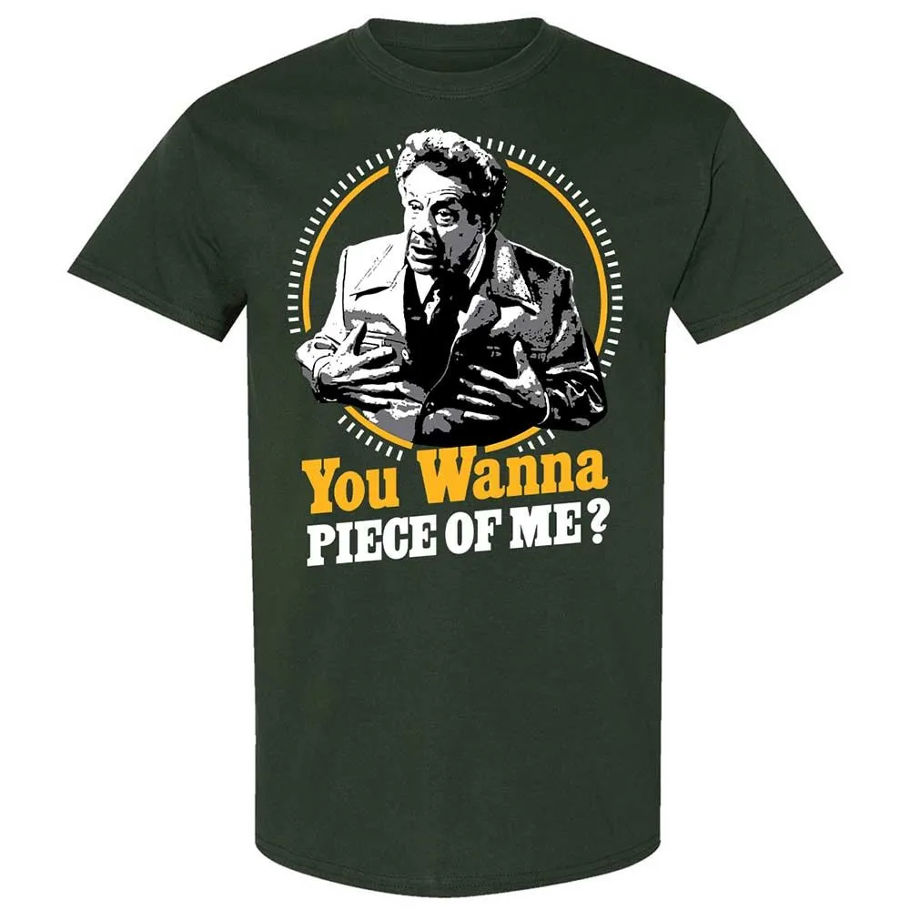 You Wanna Piece Of Me! - Forest Green - 5