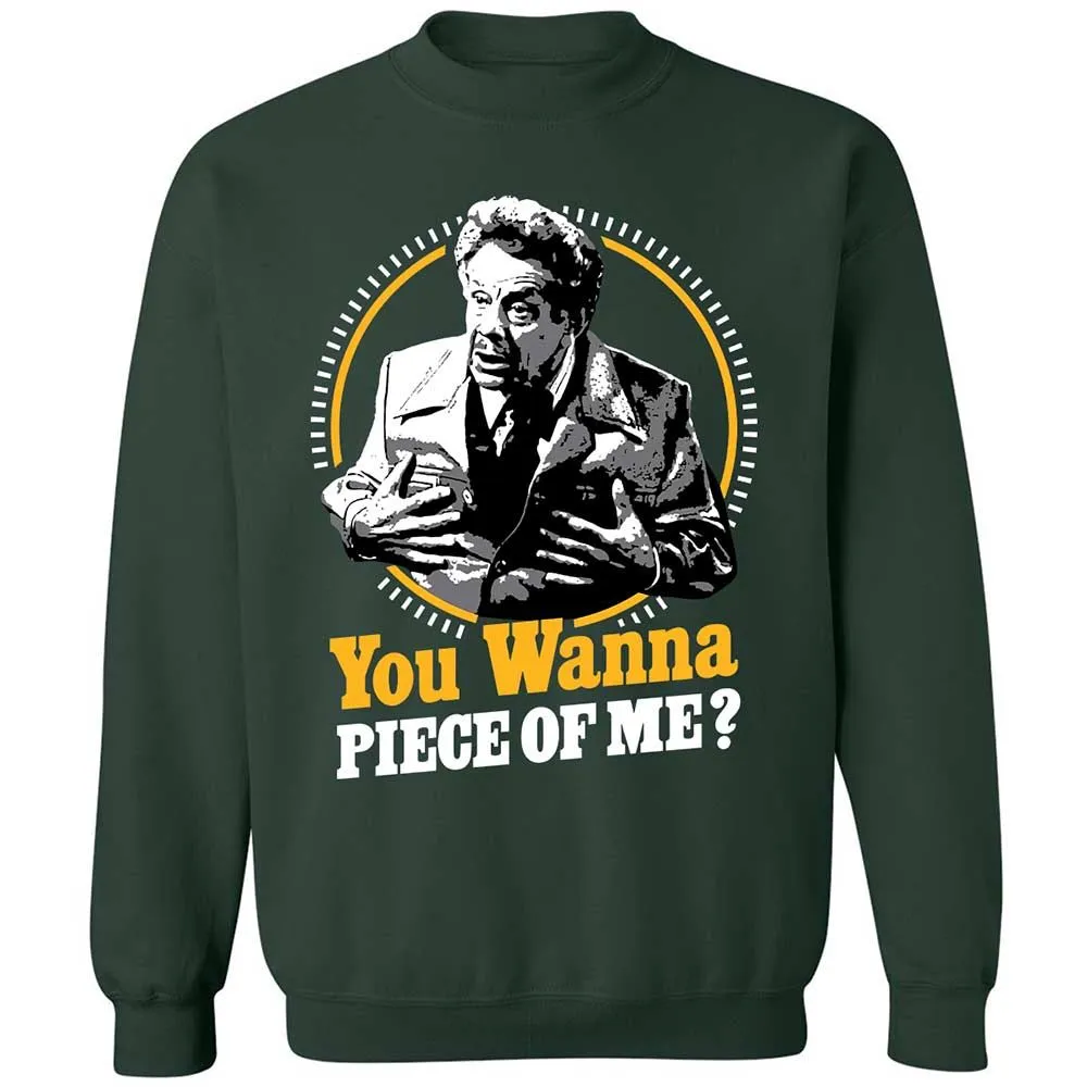 You Wanna Piece Of Me! - Forest Green - 5
