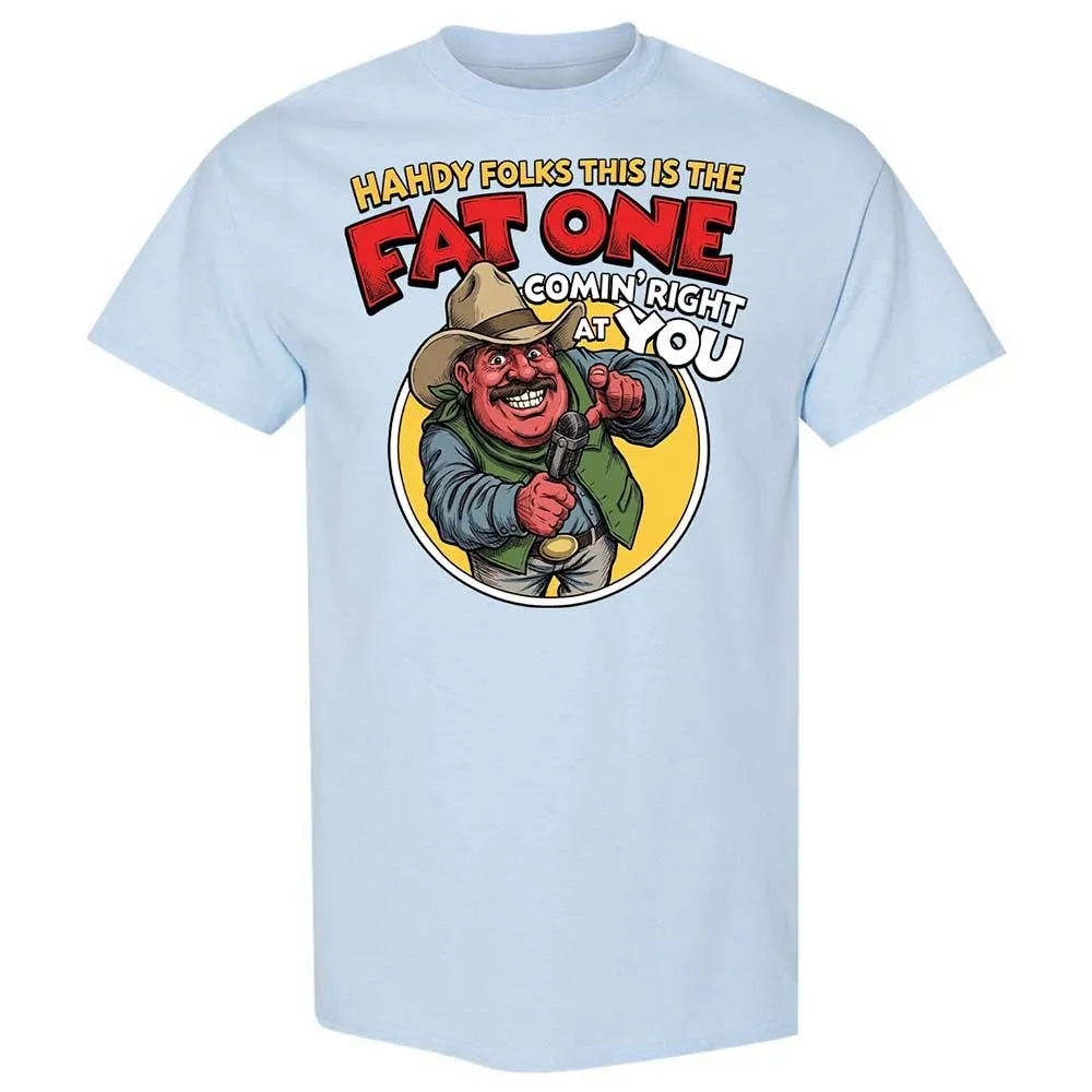 Fat One comin' right at you - Light Blue - 6