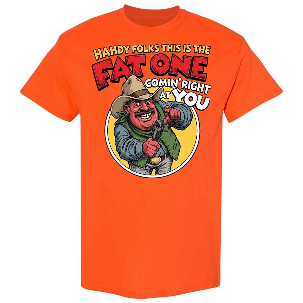 Fat One comin' right at you - Orange - 14