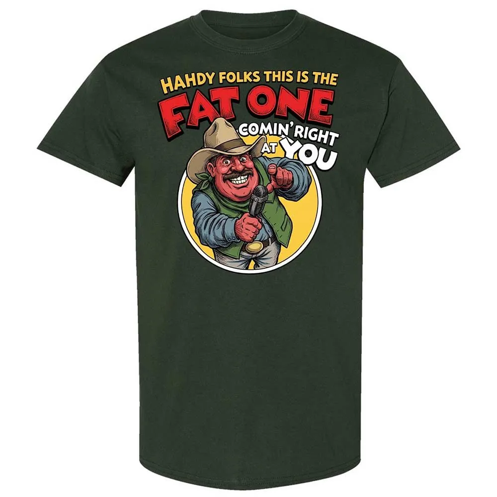Fat One comin' right at you - Forest Green - 18