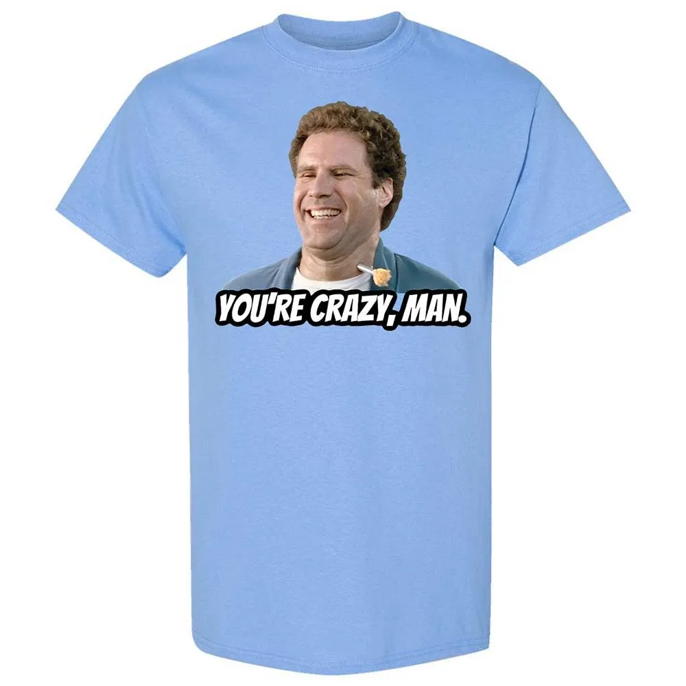 You're crazy, man - Carolina Blue - 4