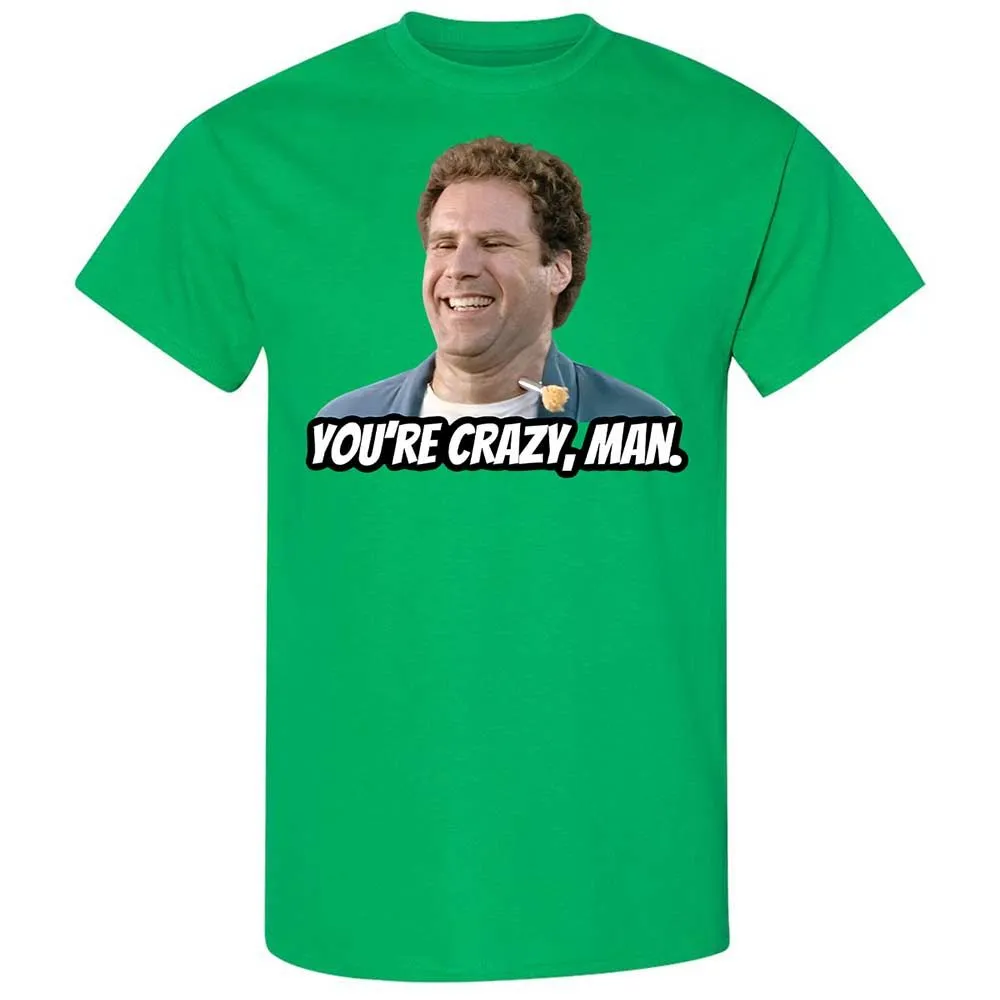 You're crazy, man - Irish Green - 10