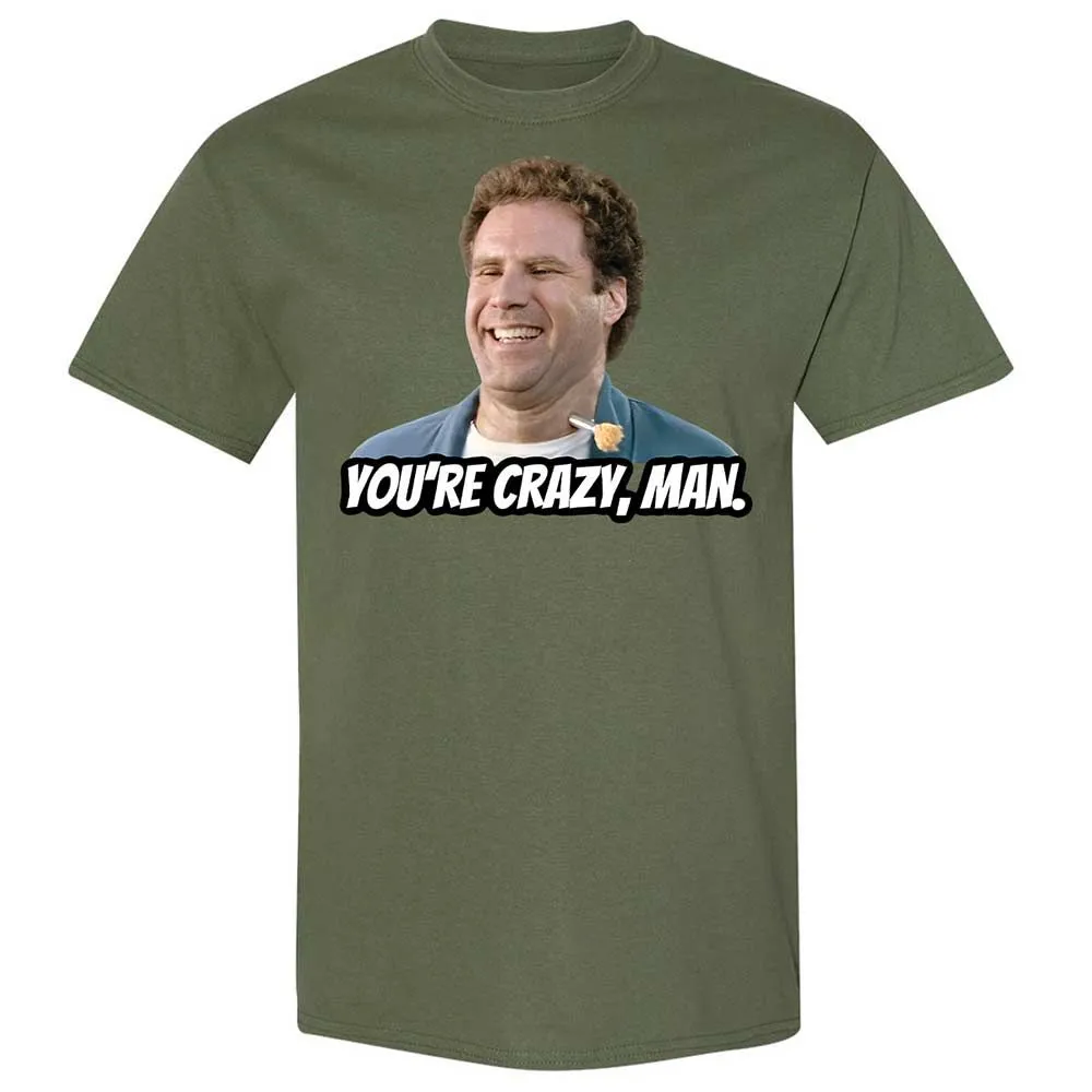 You're crazy, man - Military Green - 11