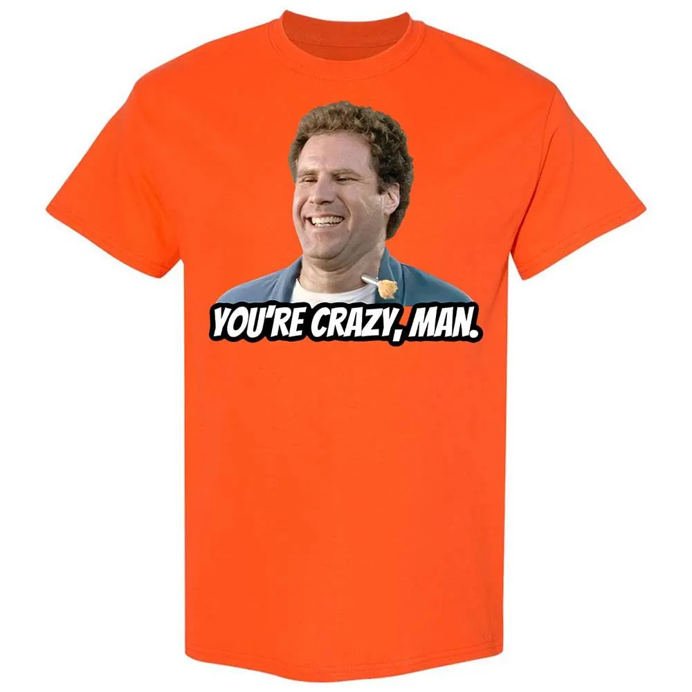 You're crazy, man - Orange - 14