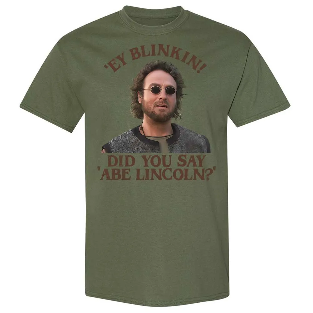 Did You Say Abe Lincoln - Military Green - 11