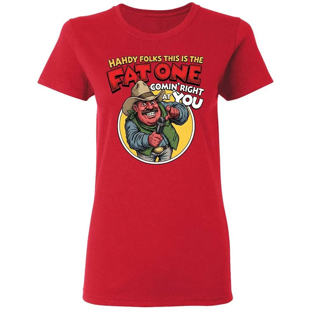 Fat One comin' right at you - Red - 9