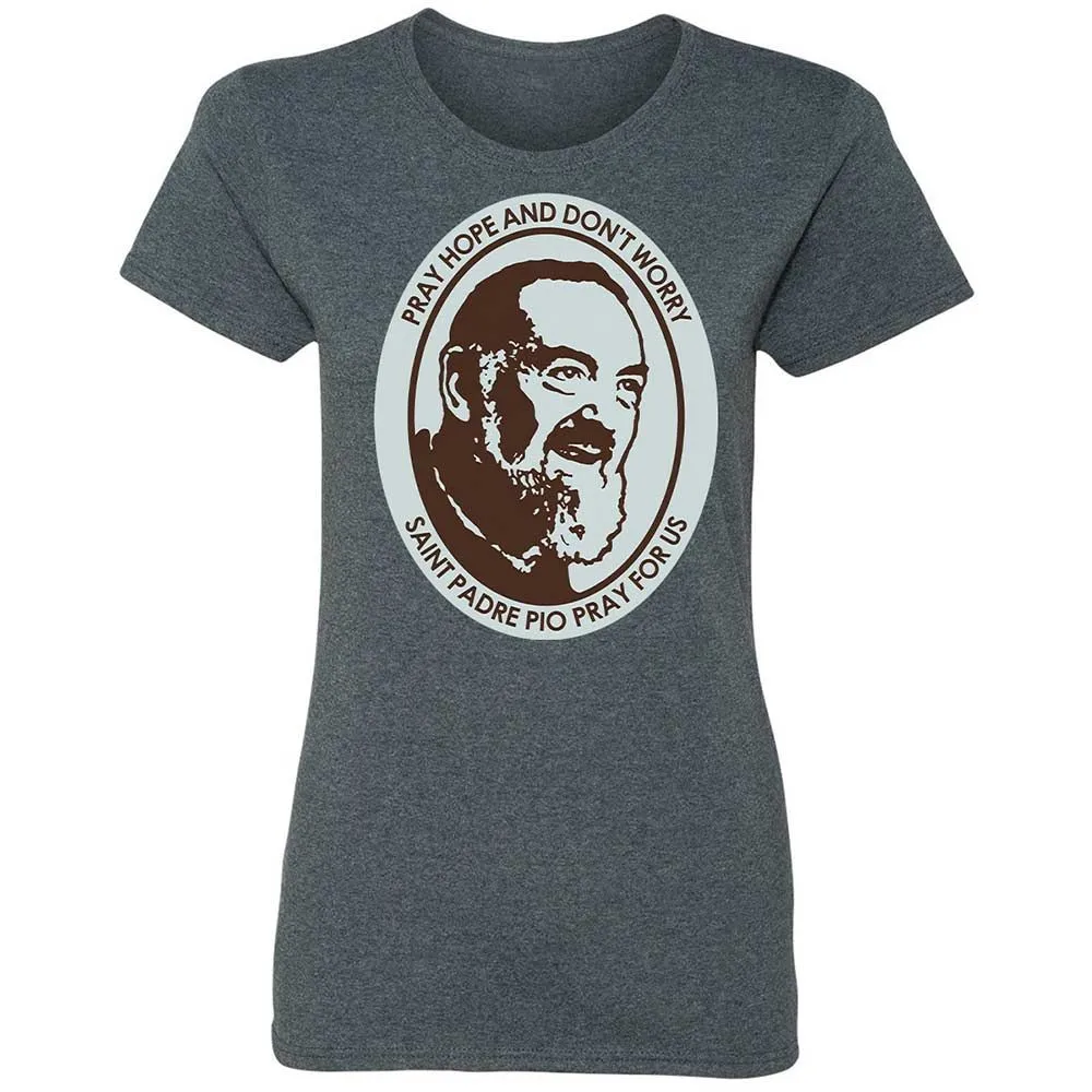 Pray, Hope, and Don't Worry - Dark Heather - 16