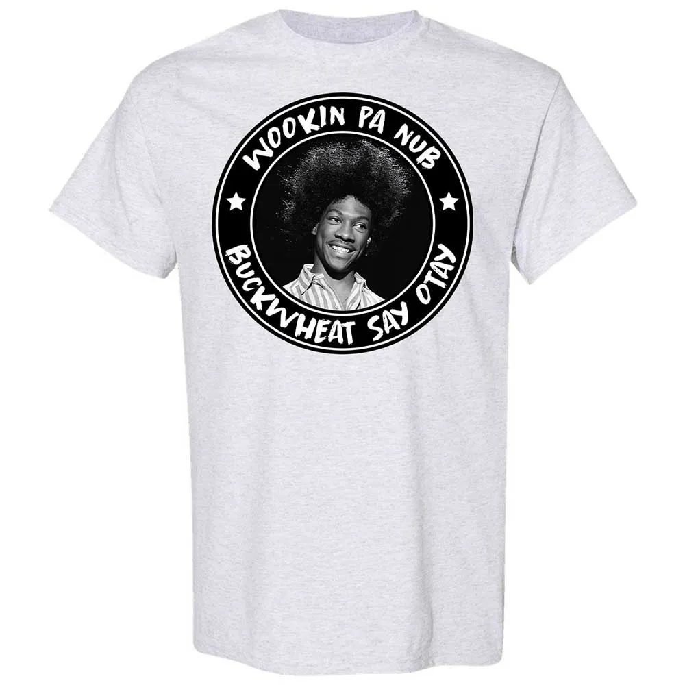 Buckwheat Say Otay - Ash - 15