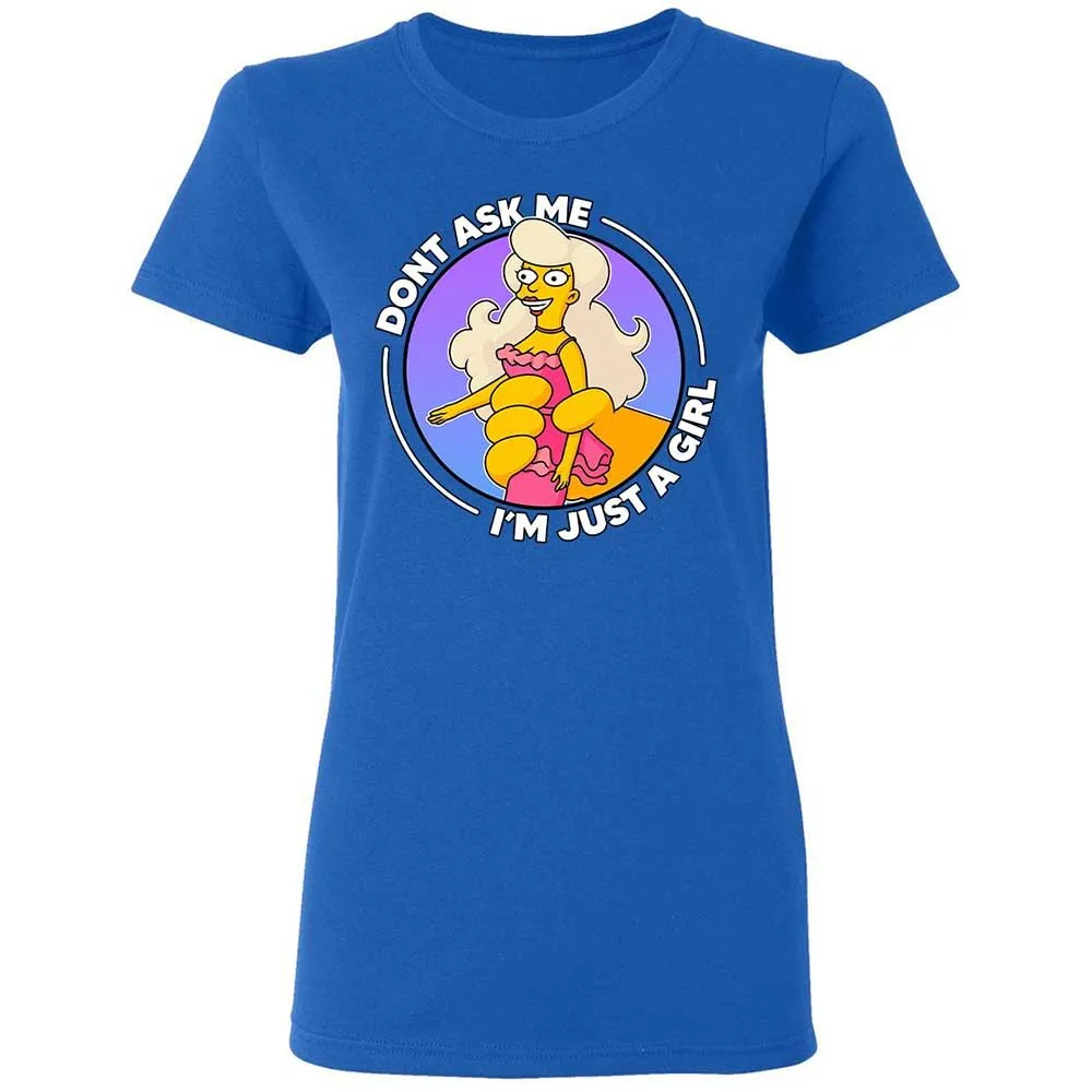 Don't Ask Me I'm Just A Girl - Royal - 10