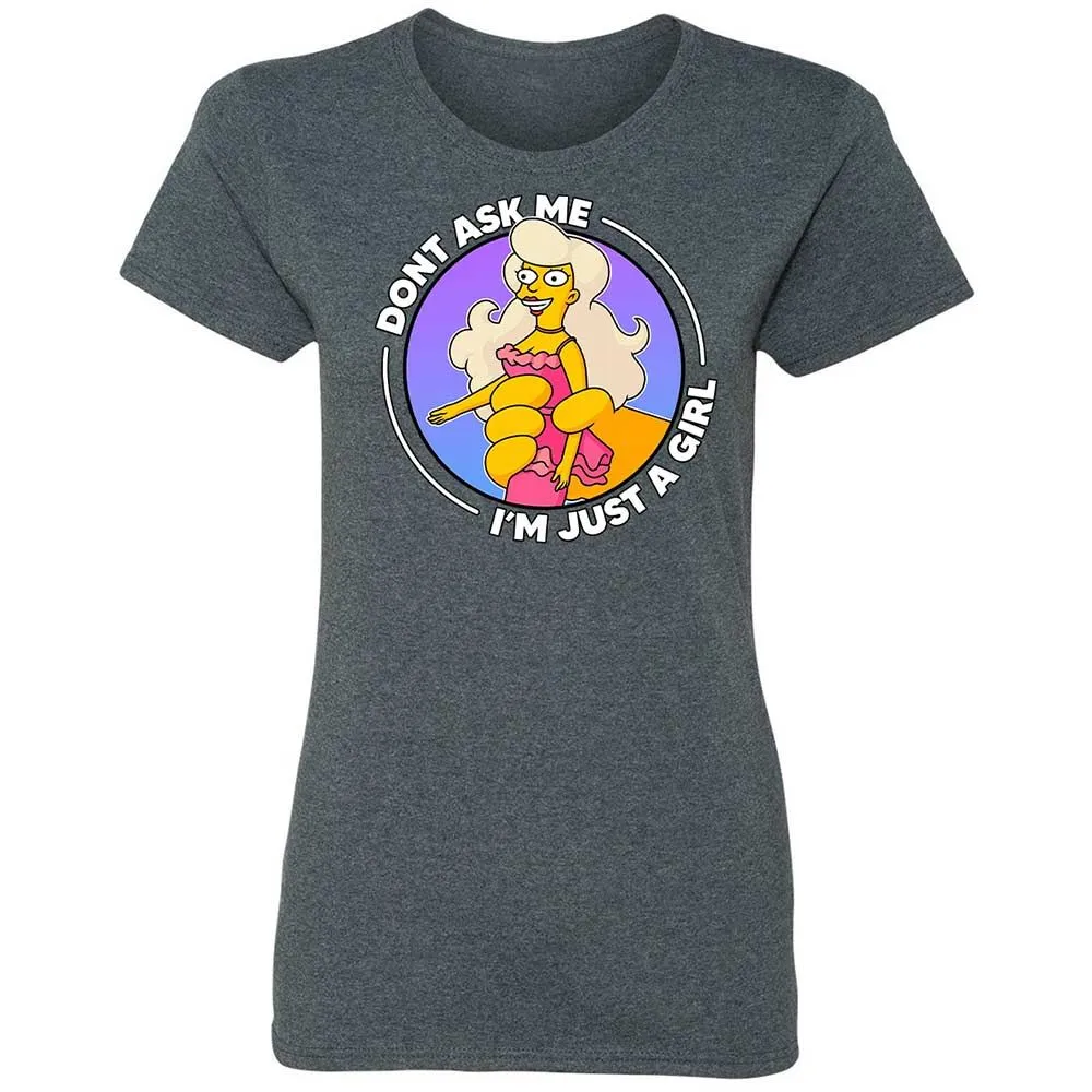 Don't Ask Me I'm Just A Girl - Dark Heather - 16