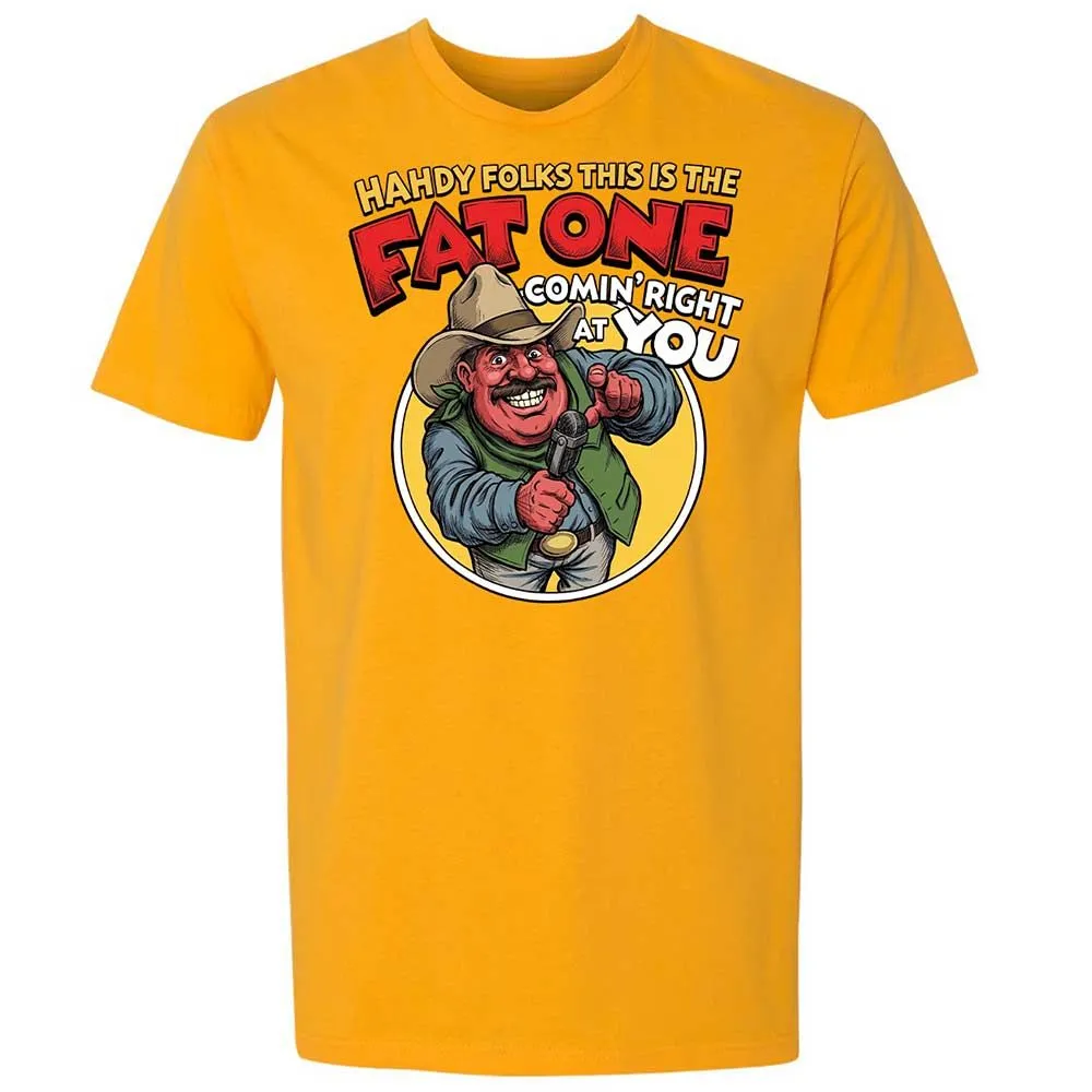 Fat One comin' right at you - Gold - 9