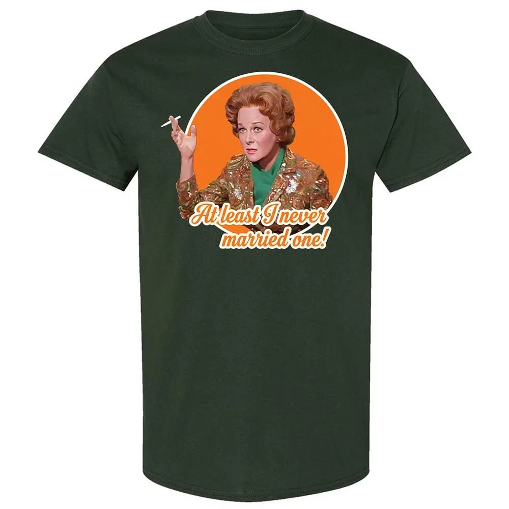At least I never married one! - Forest Green - 5