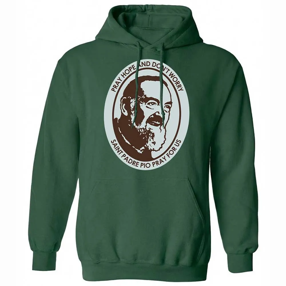 Pray, Hope, and Don't Worry - Forest Green - 16