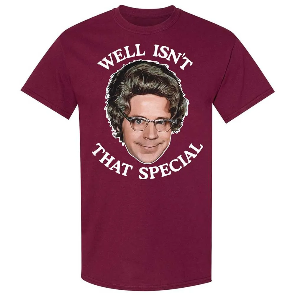 Well Isn't That Special - Maroon - 8