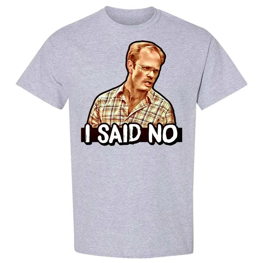 I Said No - Sport Grey - 3