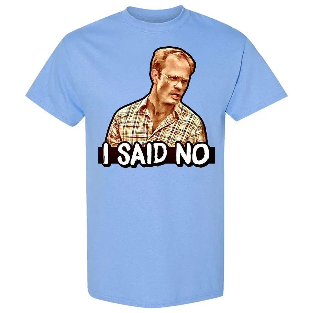 I Said No - Carolina Blue - 4
