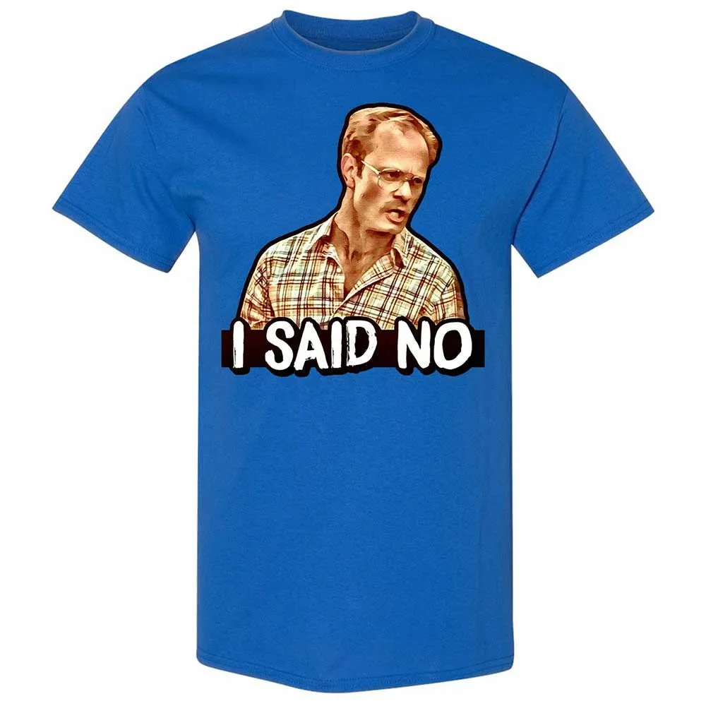I Said No - Royal - 7